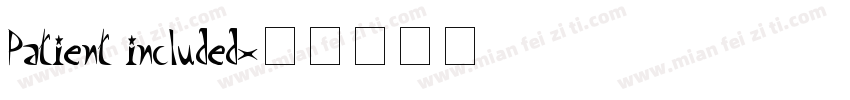 Patient included字体转换